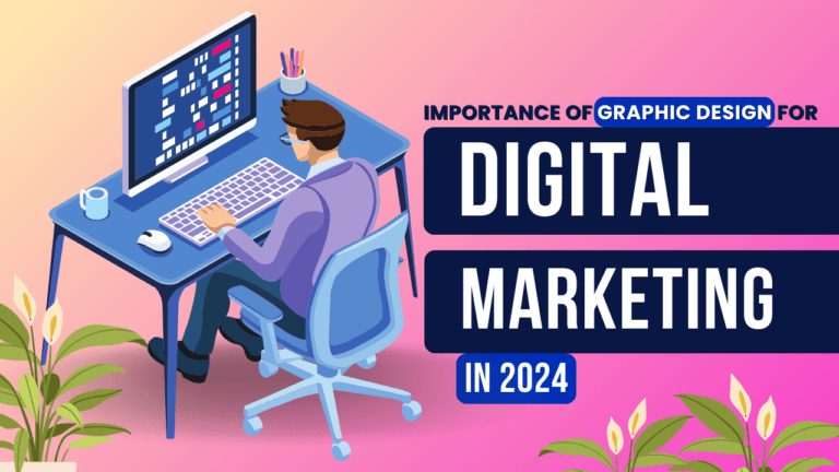 Graphic Design for Digital Marketing