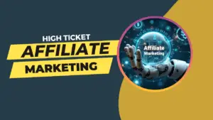 high ticket affiliate marketing